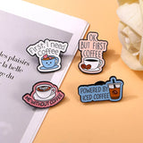 I Need Coffee Metal Brooch Love Coffee Beans First Coffee Power By Ice Coffee Me Without Creative Coffee Badge Punk Pins Jewelry