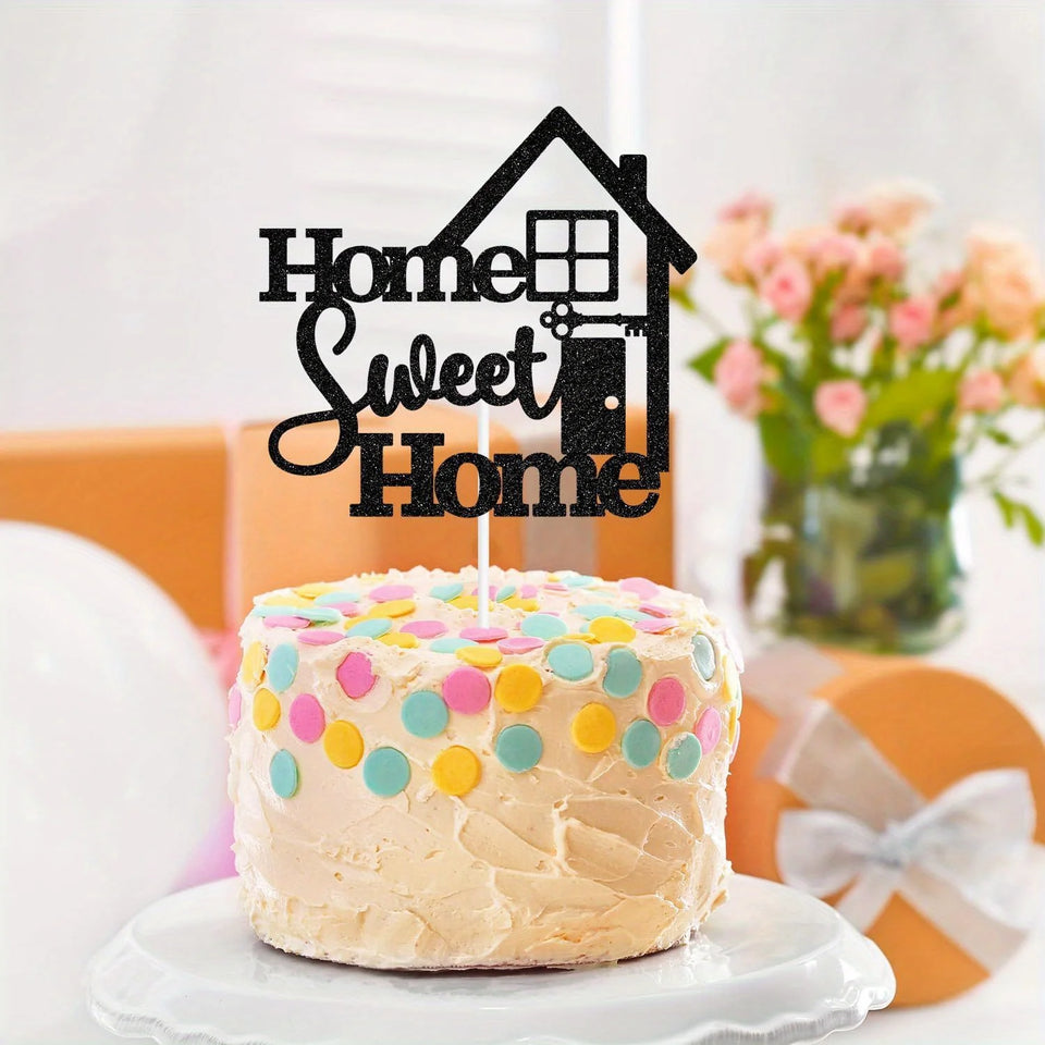 1 Pack A Home Sweet Home Cake Topper, Welcoming Home Cake Decoration,Family Warmth/New Home/Welcome /Retirement Party Decoration