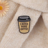 More Coffee Funny Enamel Pin Brooch for Women Lapel Pins Badge on Backpack Costume Accessories Jewelry Friends Gift