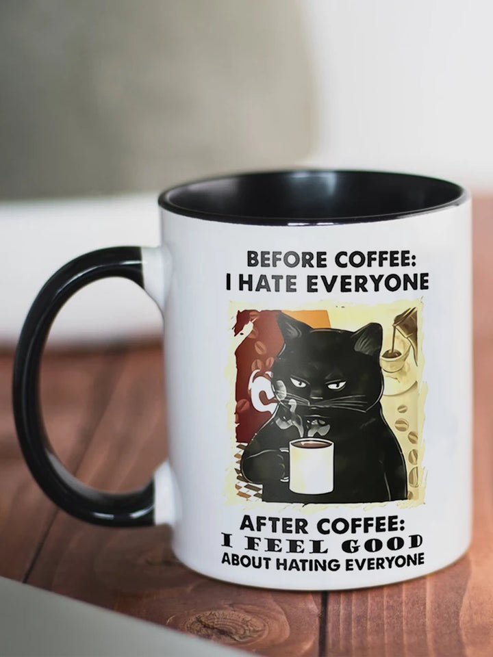 Cat Befor Coffee I Hate Everyone,After Coffee I Feel Good Ceramic Coffee Mug Travel Tea Milk Cup Friends Birthday Gift