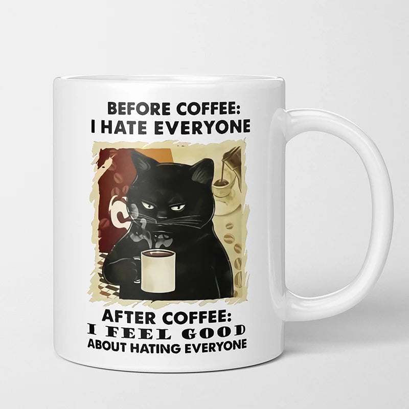 Cat Befor Coffee I Hate Everyone,After Coffee I Feel Good Ceramic Coffee Mug Travel Tea Milk Cup Friends Birthday Gift