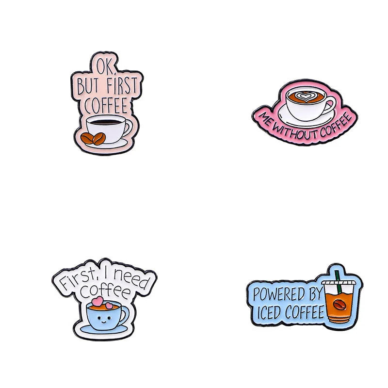 I Need Coffee Metal Brooch Love Coffee Beans First Coffee Power By Ice Coffee Me Without Creative Coffee Badge Punk Pins Jewelry