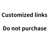 Customized links  ，Do not purchase
