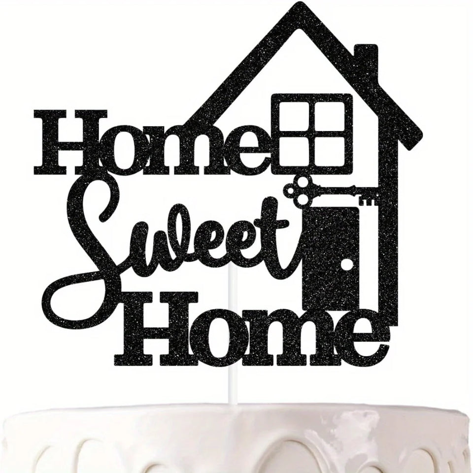 1 Pack A Home Sweet Home Cake Topper, Welcoming Home Cake Decoration,Family Warmth/New Home/Welcome /Retirement Party Decoration