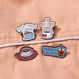 I Need Coffee Metal Brooch Love Coffee Beans First Coffee Power By Ice Coffee Me Without Creative Coffee Badge Punk Pins Jewelry