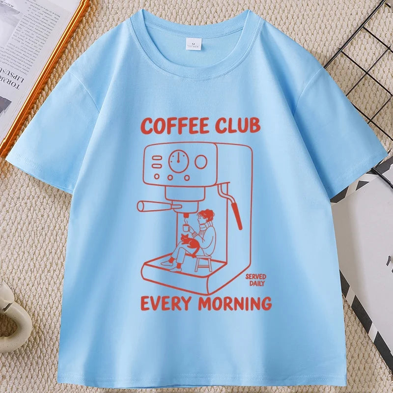 Coffee Club Every Morning Graphic T Shirt Espresso Machine Cozy Coffee Lover Tee Shirt Casual Cotton Short Sleeve Streetwear