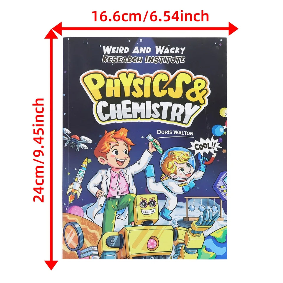 Weird and Wacky Research Institute: Physics & Chemistry - Fun STEM Science Book for Kids Educational Learning Gift by Doris Walt