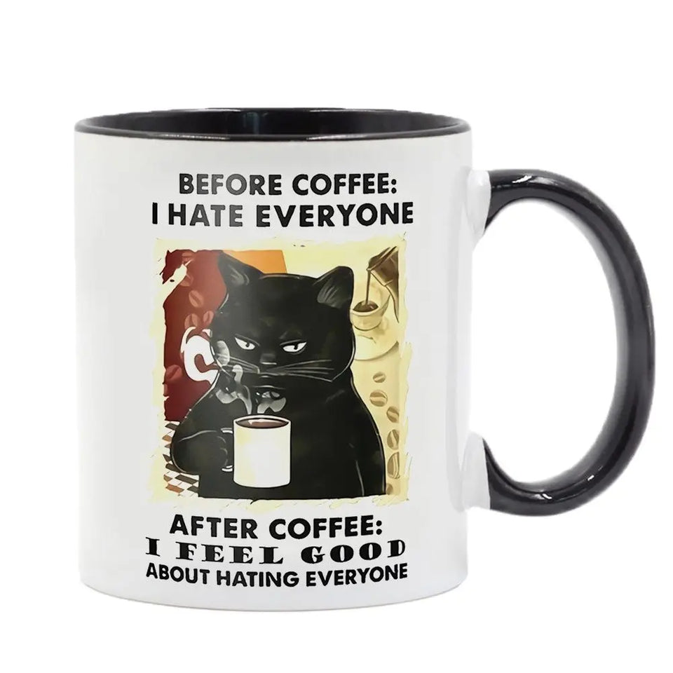 Cat Befor Coffee I Hate Everyone,After Coffee I Feel Good Ceramic Coffee Mug Travel Tea Milk Cup Friends Birthday Gift
